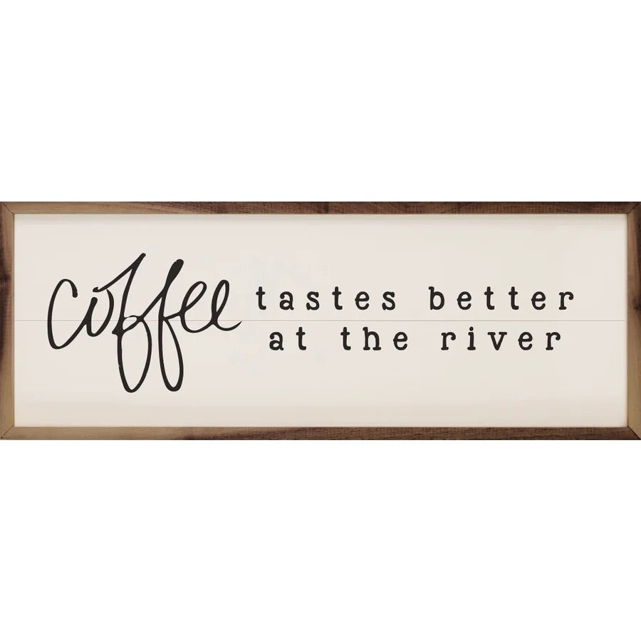 Coffee tastes better at the river The Mason Jar