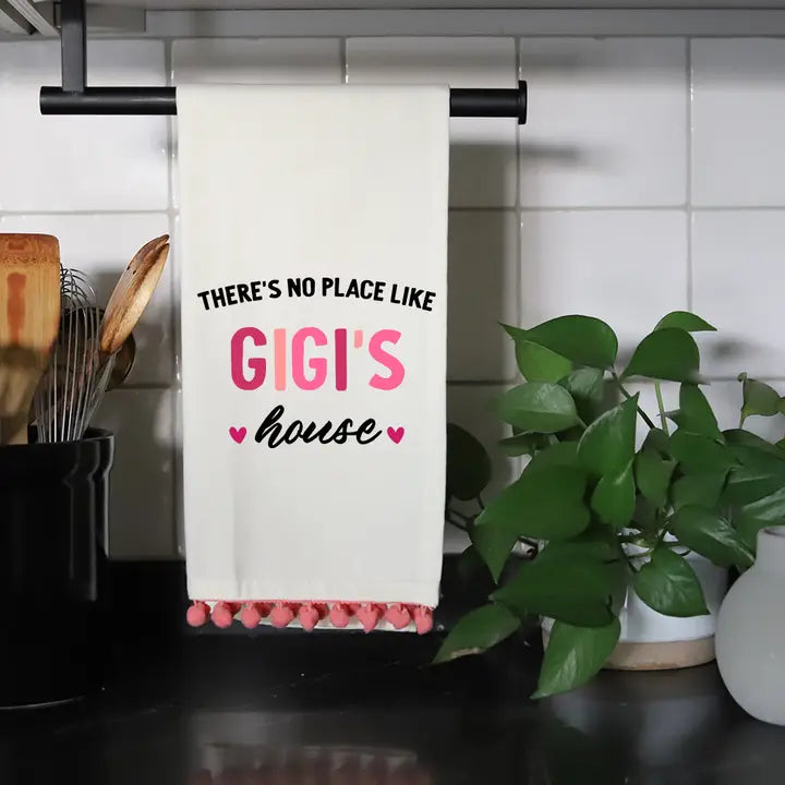 There's no place like Gigi's house pom pom towel