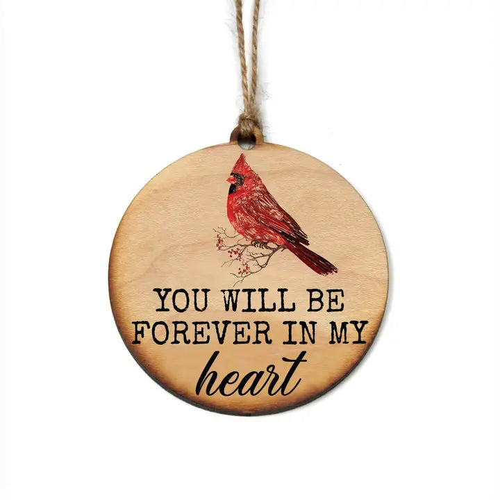 You Will Be Forever in My Heart Ornament