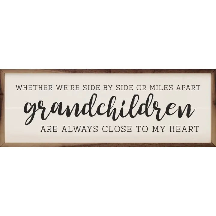 Grandchildren Are Always Close To My Heart