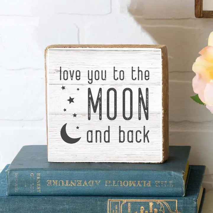 Love you to the moon and back wooden block