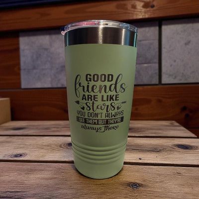 Good friends are like stars 20 oz Tumbler