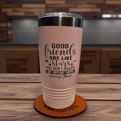 Good friends are like stars 20 oz Tumbler
