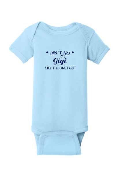 Ain’t no Gigi like the one I got onesie