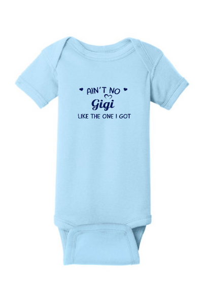 Ain’t no Gigi like the one I got onesie