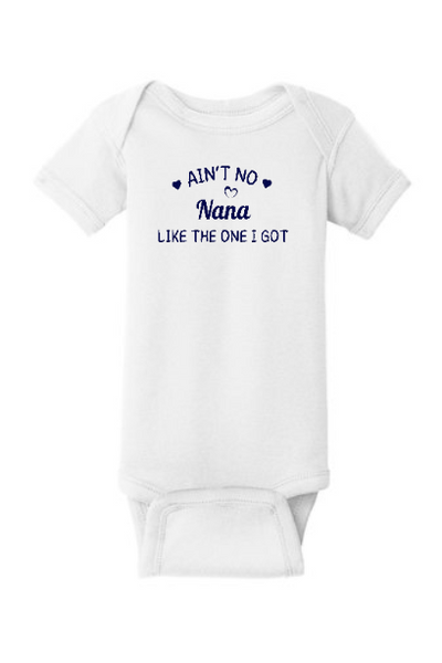 Ain’t no Nana like the one I got onesie