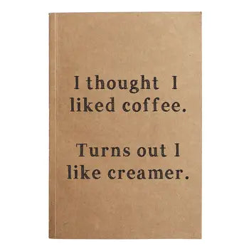 I thought I liked coffee notebook