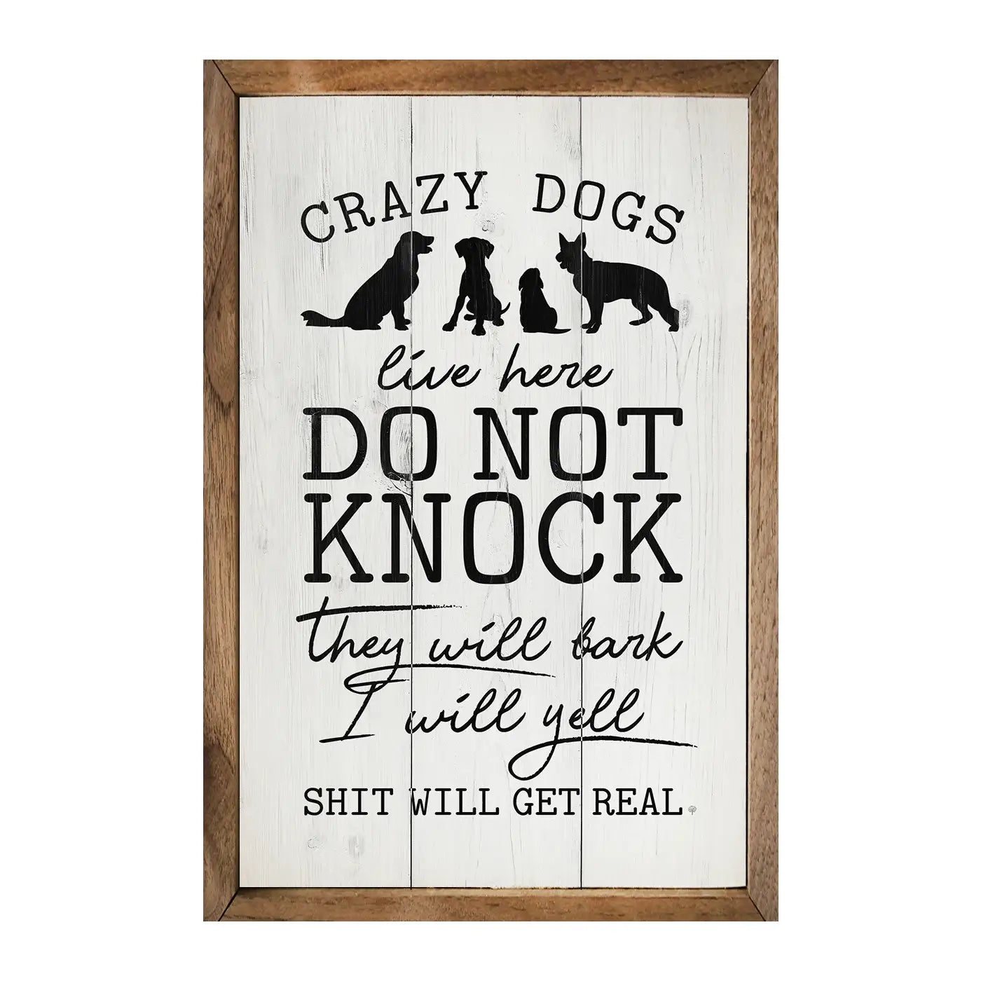 Do Not Knock Crazy Dogs Live Here