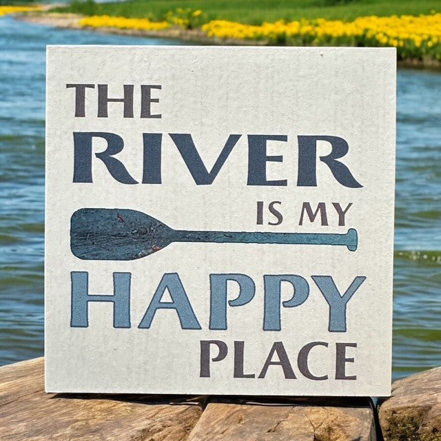 The River is My Happy Place Sign