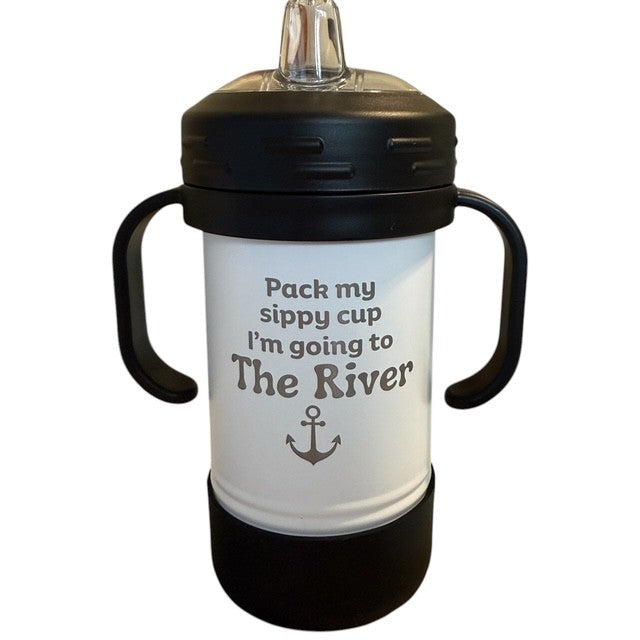 Pack My Sippy Cup I'm Going to the River