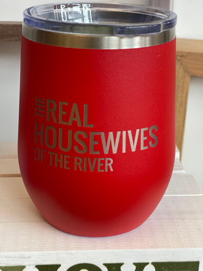 Real Housewives of the River Wine Tumbler