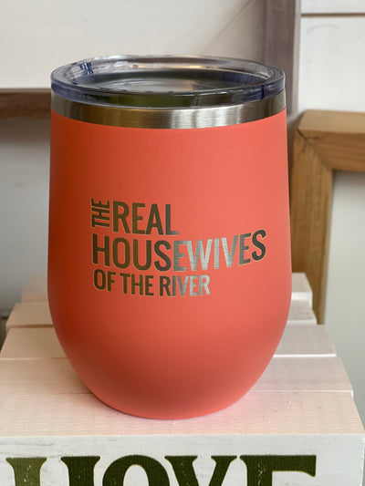Real Housewives of the River Wine Tumbler