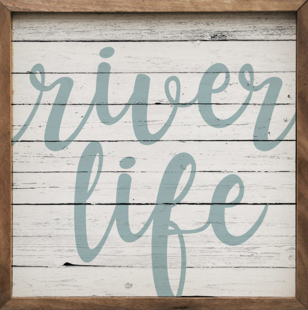 River Life Sign