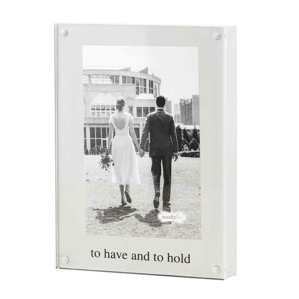 To have and to hold acrylic frame