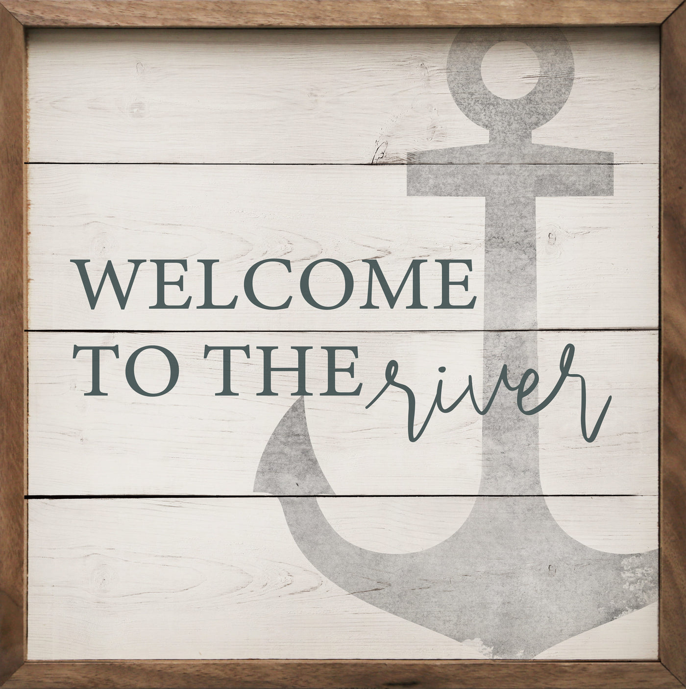 Welcome to the River (Anchor)