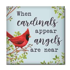 When Cardinals Appear Sign 6x6